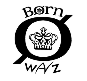 BORN O WAVZ