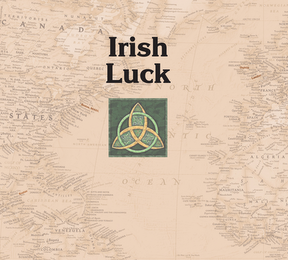 IRISH LUCK