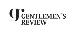 GR GENTLEMEN'S REVIEW