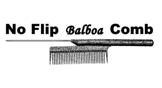 NO FLIP BALBOA COMB