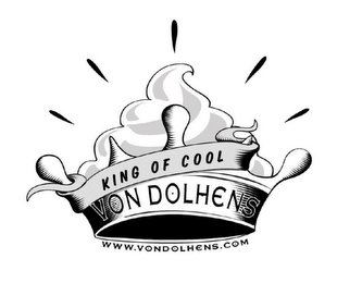 KING OF COOL VONDOLHENS WWW. VONDOLHENS .COM