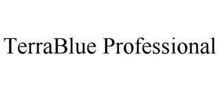 TERRABLUE PROFESSIONAL