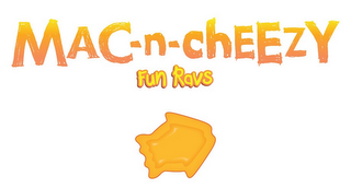 MAC-N-CHEEZY FUN RAVS