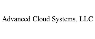 ADVANCED CLOUD SYSTEMS, LLC