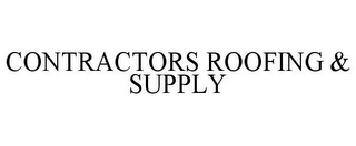 CONTRACTORS ROOFING & SUPPLY