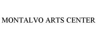 MONTALVO ARTS CENTER