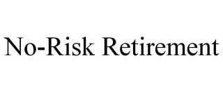 NO-RISK RETIREMENT