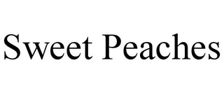 SWEET PEACHES