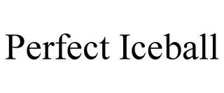 PERFECT ICEBALL