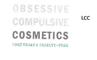 OBSESSIVE COMPULSIVE COSMETICS 100%VEGAN & CRUELTY-FREE LLC