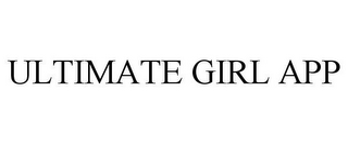 ULTIMATE GIRL APP