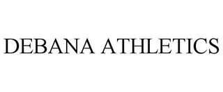 DEBANA ATHLETICS