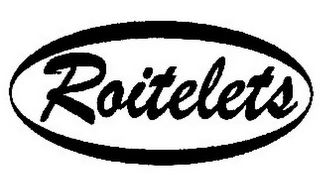 ROITELETS