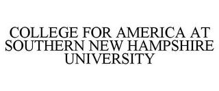 COLLEGE FOR AMERICA AT SOUTHERN NEW HAMPSHIRE UNIVERSITY