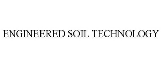 ENGINEERED SOIL TECHNOLOGY