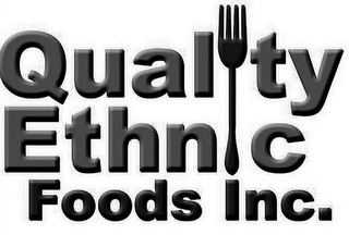 QUALITY ETHNIC FOODS INC.