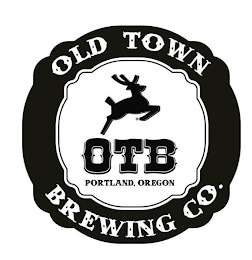 OTB OLD TOWN BREWING CO. PORTLAND, OREGON