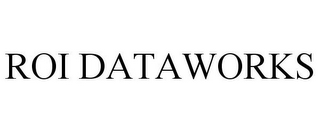 ROI DATAWORKS