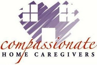 COMPASSIONATE HOME CAREGIVERS