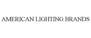 AMERICAN LIGHTING BRANDS