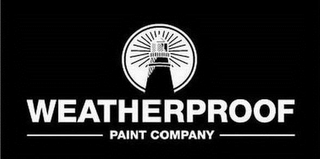 WEATHERPROOF PAINT COMPANY