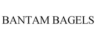 BANTAM BAGELS