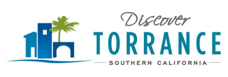DISCOVER TORRANCE SOUTHERN CALIFORNIA