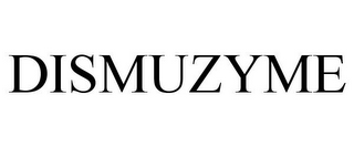 DISMUZYME