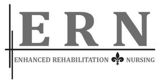 ERN ENHANCED REHABILITATION NURSING