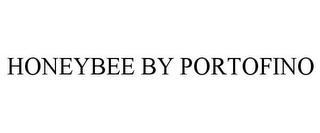 HONEYBEE BY PORTOFINO