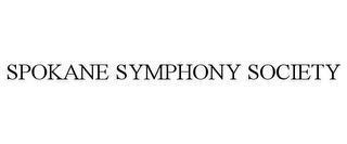 SPOKANE SYMPHONY SOCIETY