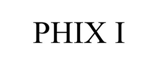 PHIX I