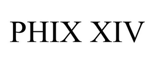 PHIX XIV