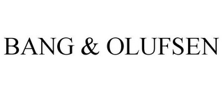 BANG & OLUFSEN