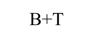 B+T