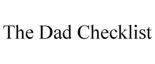 THE DAD CHECKLIST