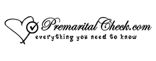 PREMARITALCHECK.COM EVERYTHING YOU NEED TO KNOW