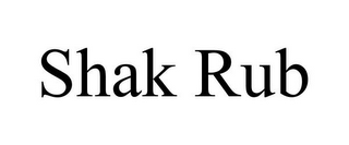 SHAK RUB