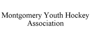 MONTGOMERY YOUTH HOCKEY ASSOCIATION