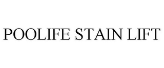 POOLIFE STAIN LIFT