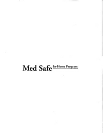 MED SAFE IN-HOME PROGRAM