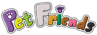 PET FRIENDS