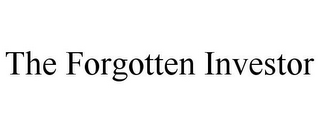 THE FORGOTTEN INVESTOR