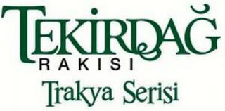 TEKIRDAG RAKISI TRAKYA SERISI