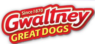 SINCE 1870 GWALTNEY GREAT DOGS