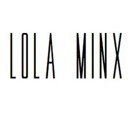 LOLA MINX