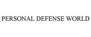 PERSONAL DEFENSE WORLD