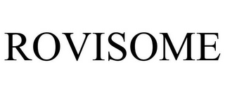 ROVISOME