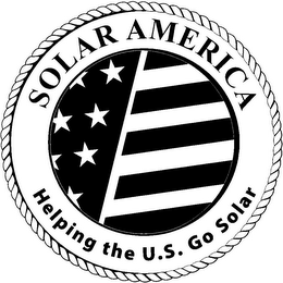 SOLAR AMERICA HELPING THE U.S. GO SOLAR