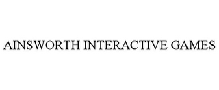 AINSWORTH INTERACTIVE GAMES